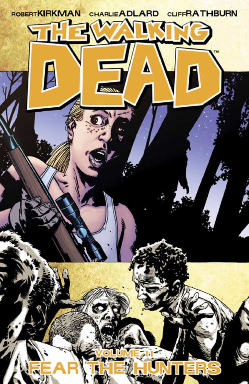 The Walkin Dead Volume Vol 11 Fear the Hunters Image Comics (2013)