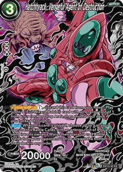 Hatchhyack, Vengeful Agent of Destruction (EX13-32EX) Dragon Ball Super