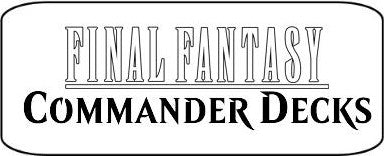 Final Fantasy Commander MTG