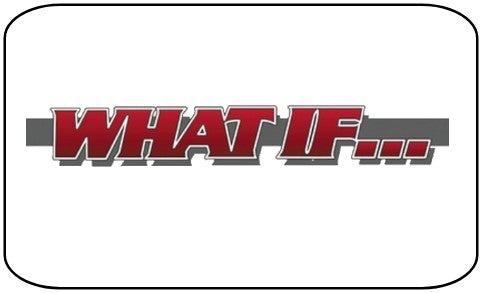 What If?