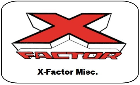 X-Factor Misc.