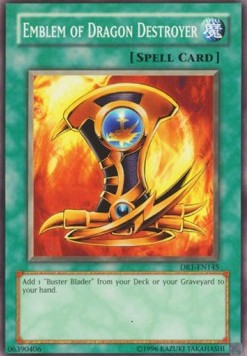 Emblem of Dragon Destroyer Yu-Gi-Oh! (DR1-EN145)