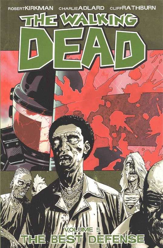 The Walkin Dead Volume 5 The Best Defense Image Comics (2013)