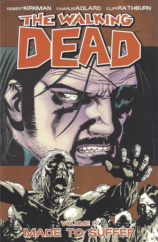 The Walkin Dead Volume Vol 8 Made to Suffer Image Comics (2013)