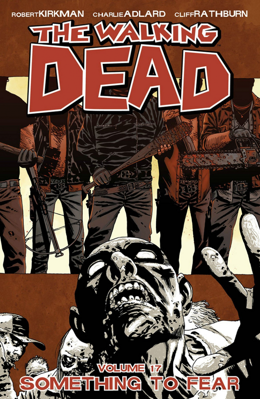 The Walkin Dead Volume Vol 17 Something to Fear Image Comics (2013)