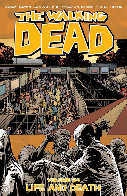 The Walkin Dead Volume Vol 24 Life and Death Image Comics (2013)