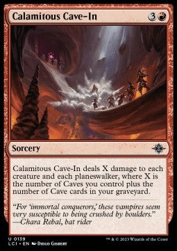 The Lost Caverns of Ixalan 0139 Calamitous Cave-In